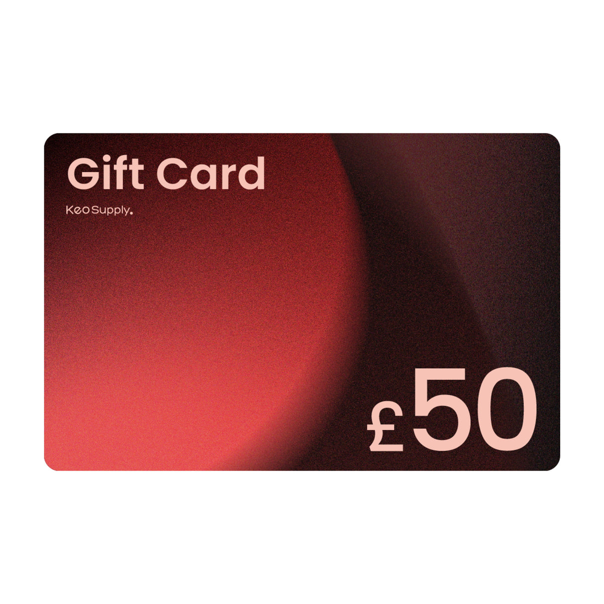 Keo Supply Gift Card £50