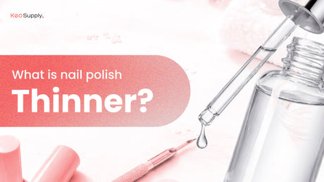 What Is Nail Polish Thinner & How Do Nail Technicians Use It?